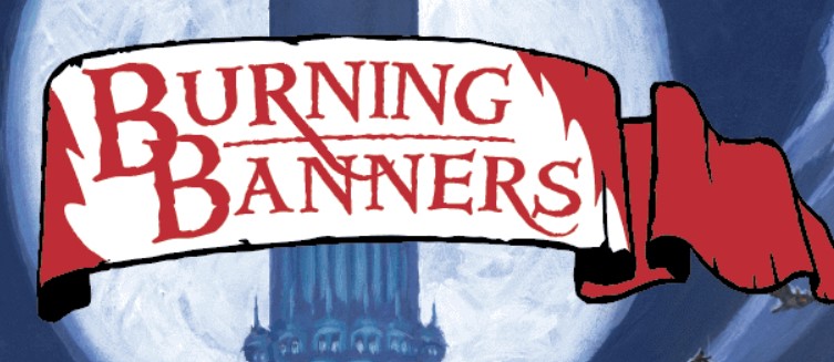 Burning Banners by Compass Games — Kickstarter